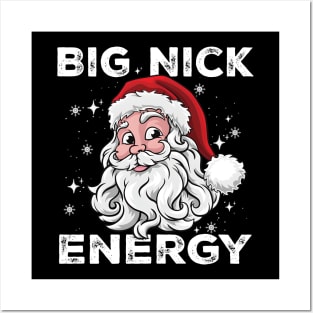 Big Nick Energy - Santa Christmas Posters and Art